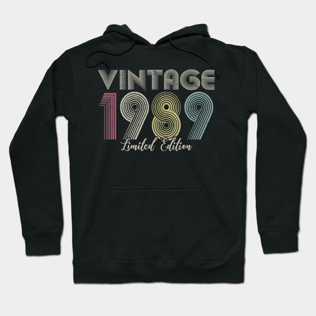 Vintage 1989 Limited Edition Men Women Birthday Hoodie by semprebummer7